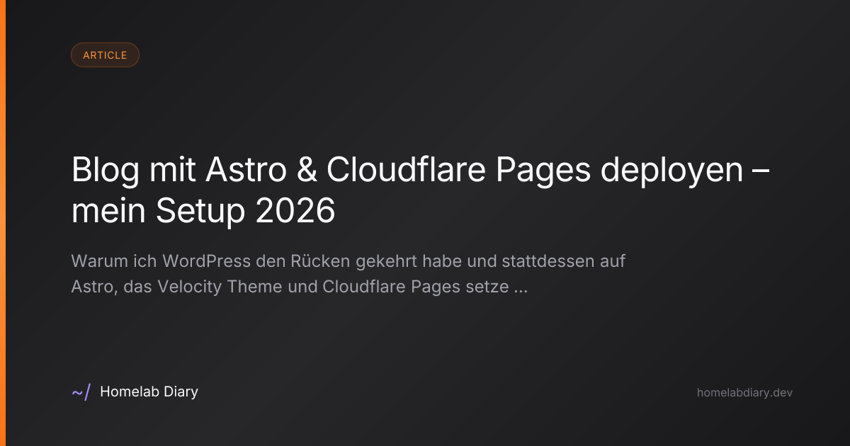 Blog mit Astro & Cloudflare Pages deployen – mein Setup 2026 — Homelab ...